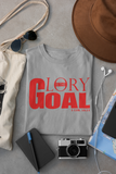 GLORY IS THE GOAL