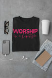 WORSHIP IS A LIFESTYLE
