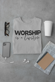 WORSHIP IS A LIFESTYLE