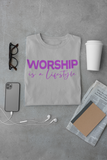 WORSHIP IS A LIFESTYLE