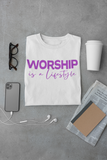 WORSHIP IS A LIFESTYLE