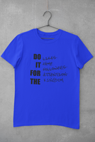 DO IT FOR THE KINGDOM