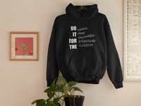 DO IT FOR THE KINGDOM HOODIES