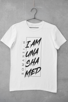 I AM UNASHAMED