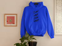 I AM UNASHAMED HOODIES