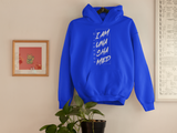 I AM UNASHAMED HOODIES