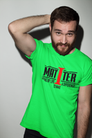 I MATTER UNISEX SHIRT