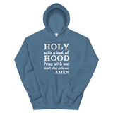 HOLY WITH A HINT OF HOOD