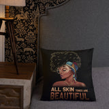 ALL SKIN TONES ARE BEAUTIFUL