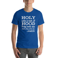 HOLY WITH A HINT OF HOOD