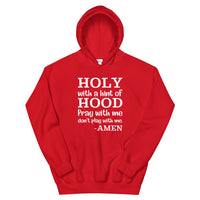 HOLY WITH A HINT OF HOOD