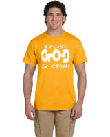 TRUST GOD & CHILL