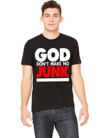 GOD DON'T MAKE NO JUNK