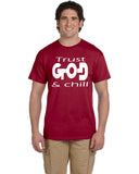 TRUST GOD & CHILL