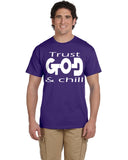 TRUST GOD & CHILL