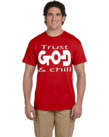TRUST GOD & CHILL