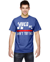 SAVED BUT DON'T TRY ME