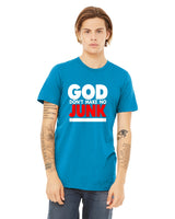 GOD DON'T MAKE NO JUNK